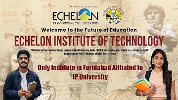 Echelon Institute of Technology | Top IPU College in Delhi NCR | B.Tech, BBA, MBA Admissions 2025