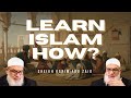 How to learn islam the best way if i have time karimabuzaid