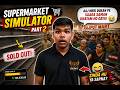 Meri Shop Mein Aaj Public Ka Attack Ho Gaya 😂 | Supermarket Simulator Part 2 / #supermarketsimulator