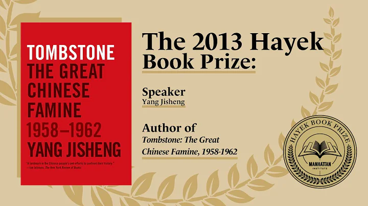 The 2013 Hayek Lecture: Yang Jisheng on “Tombstone: The Great Chinese Famine 1958-1962” - DayDayNews