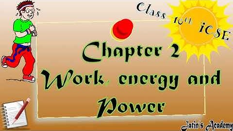 Chapter 2 work power and energy Selina concise (theory) Physics class 10th ICSE @jatinacademy