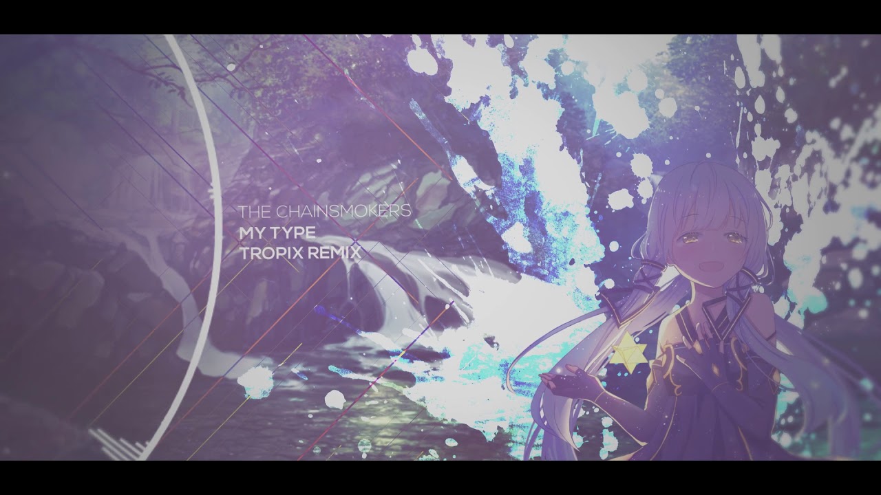 The Chainsmokers - My Type (Tropix Remix)