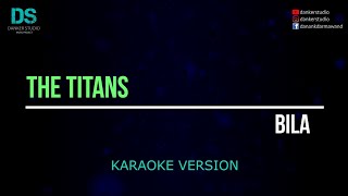 The titans bila (karaoke version) tanpa vokal