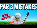 GOLFER'S BIGGEST MISTAKES ON PAR 3'S - 3 Simple Golf Tips