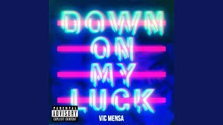 Смотреть клип Down On My Luck (The Heavytrackerz Remix)