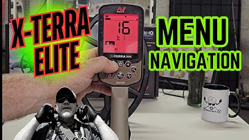 Minelab X-Terra Elite Menu Navigation Tutorial
