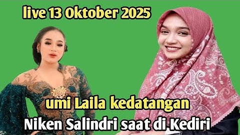 Ning umi Laila latest - umi Laila arrival Niken Salindri while in Kediri