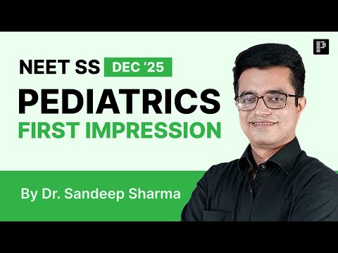 NEET SS Pediatrics Paper 2025: First Reactions & Key Takeaways 🔥 | Dr. Sandeep Sharma