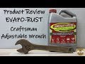 Product Review - EVAPO-RUST Craftsman Adjustable Wrench