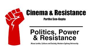 Cinema and Resistance with Partho Sen-Gupta @alanalentin