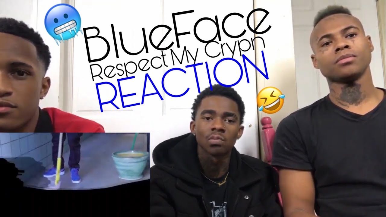 Blue Face - Respect my crypn (Reaction)