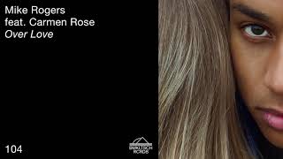Watch Mike Rogers Over Love feat Carmen Rose video