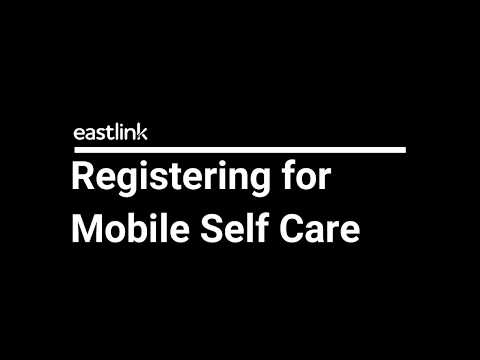 How to Download and Register for Mobile Self Care