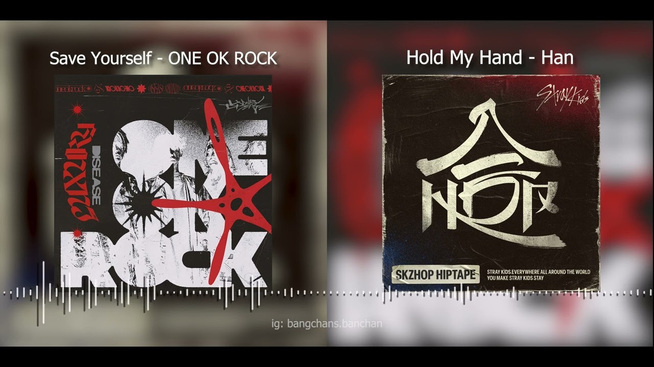 Save Yourself but it's Hold My Hand - ONE OK ROCK X Han (Stray Kids) Mashup
