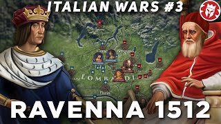 Battle of Ravenna 1512 - War of the League of Cambrai DOCUMENTARY