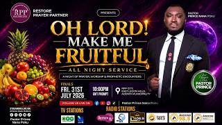 🔴 LIVE | RESTORE PRAYER PARTNER - FINALS - - OH LORD MAKE ME FRUITFUL - 31ST JULY 2026