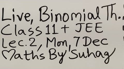Live Lec 2 Binomial Theorem Class 11 iit jee nda nimcet Lec 2 Mon