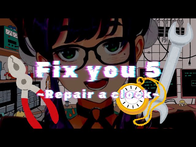 【ASMR】キミが拾った時計を修理♪ Repair a clock【木枯ASMR】