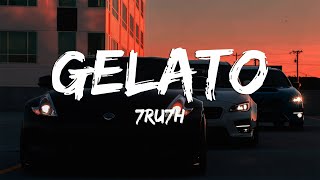 7RU7H - Gelato (Lyrics Video)