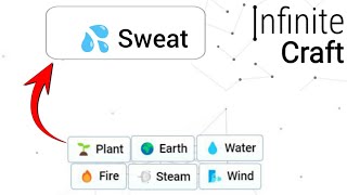 How to make Sweat in infinite craft | infinity craft