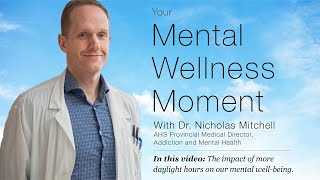 Mental Wellness Moment — More daylight hours