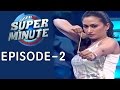 Super Minute Episode 2 – Lovely Star Prem & Shweta Srivatsava