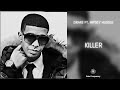 Drake - Killer ft. Nipsey Hussle (432Hz)