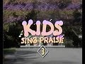 Kids sing praise  volume 3 vhs