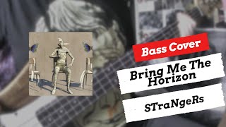 Bring Me The Horizon - STraNgeRs | Bass Cover | + TABS