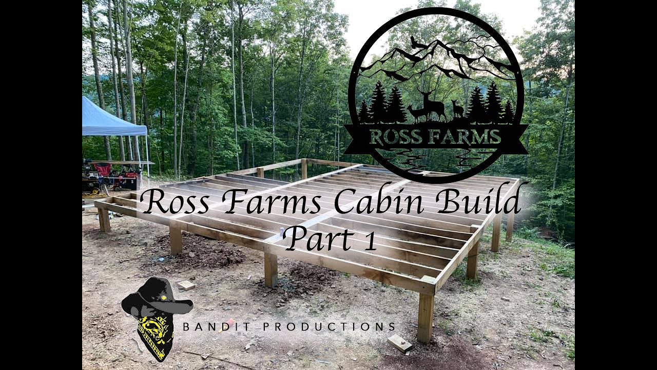 Ross Farms Cabin Build (Part 1) YouTube