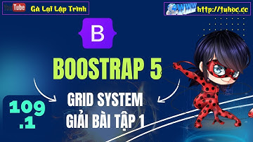 109.1 Bootstrap Layout Exercise 1 - Giải Bài Tập Bootstrap 1_ Cách Sử Dụng Grid System