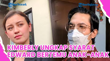 Kimberly Ryder Ungkap Soal Syarat Edward Akbar Bertemu Anak-Anak