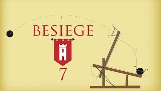 Besiege 7: Traction Trebuchet