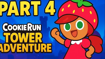 Cookie Run Tower Adventure Part 4 – Story Mode Fun! 🍪🔥