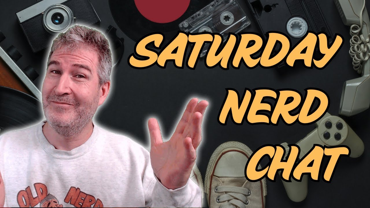 🔴 TALK NERDY TO ME! SATURDAY NIGHT NERD CHAT | 6.21.2025 🤓🖖