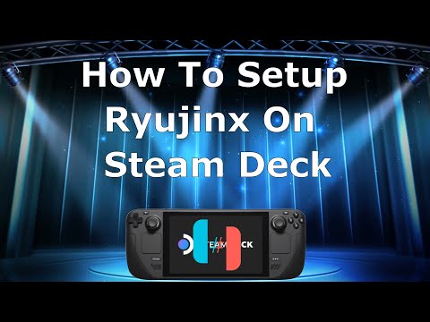 How to setup Ryujinx on the Steam Deck