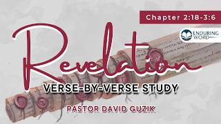 Revelation 2:18-3:6 – Corruption & Dead Faith: Letters to Thyatira & Sardis