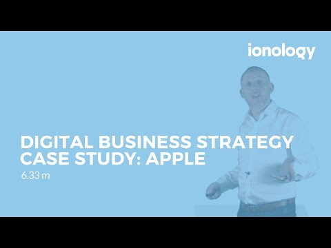 Digital Business Strategy Case Study: Apple