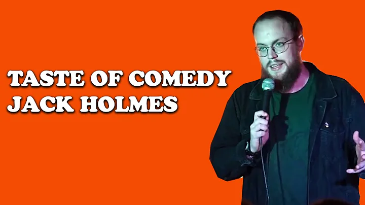 TASTE OF COMEDY - JACK HOLMES