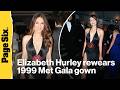 Elizabeth Hurley rewears her plunging 1999 Met Gala gown 27 years later
