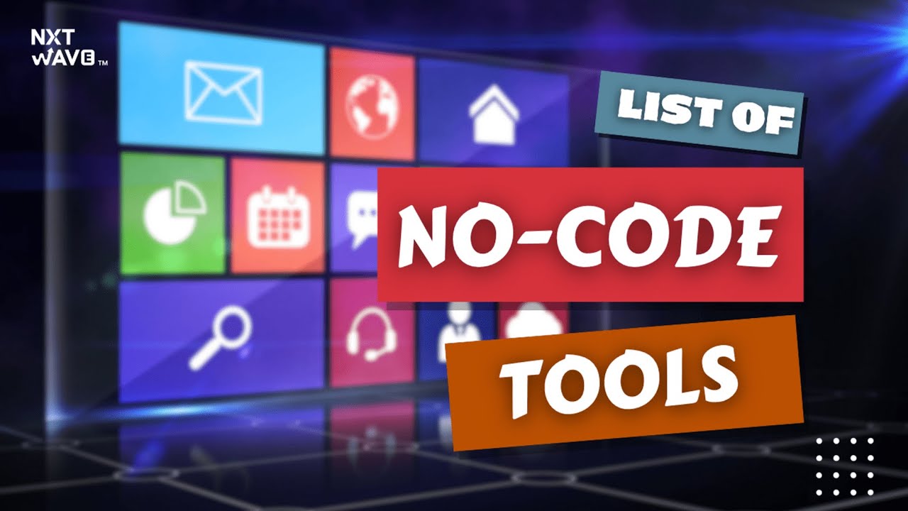 list-of-no-code-tools-nxtwave-nxtwave-student-ccbp-academy