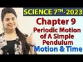 Periodic Motion of A Simple Pendulum, Chapter 13 - Motion and Time, Science Class 7th