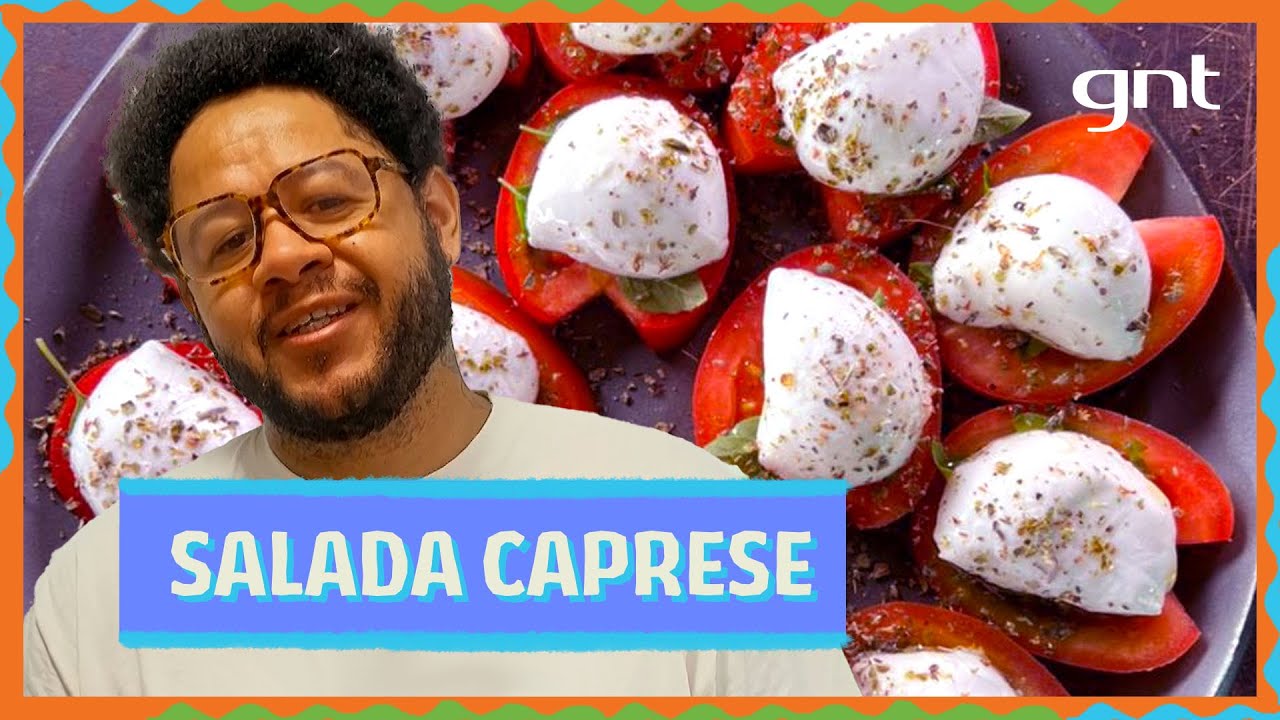 SALADA CAPRESE com muçarela de búfala, tomate e manjericão | Emicida | Prato de Segunda