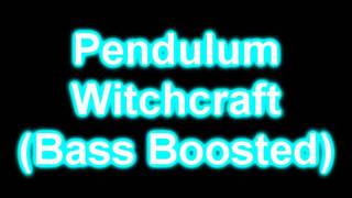 Pendulum - Wichcraft (Bass Boosted)
