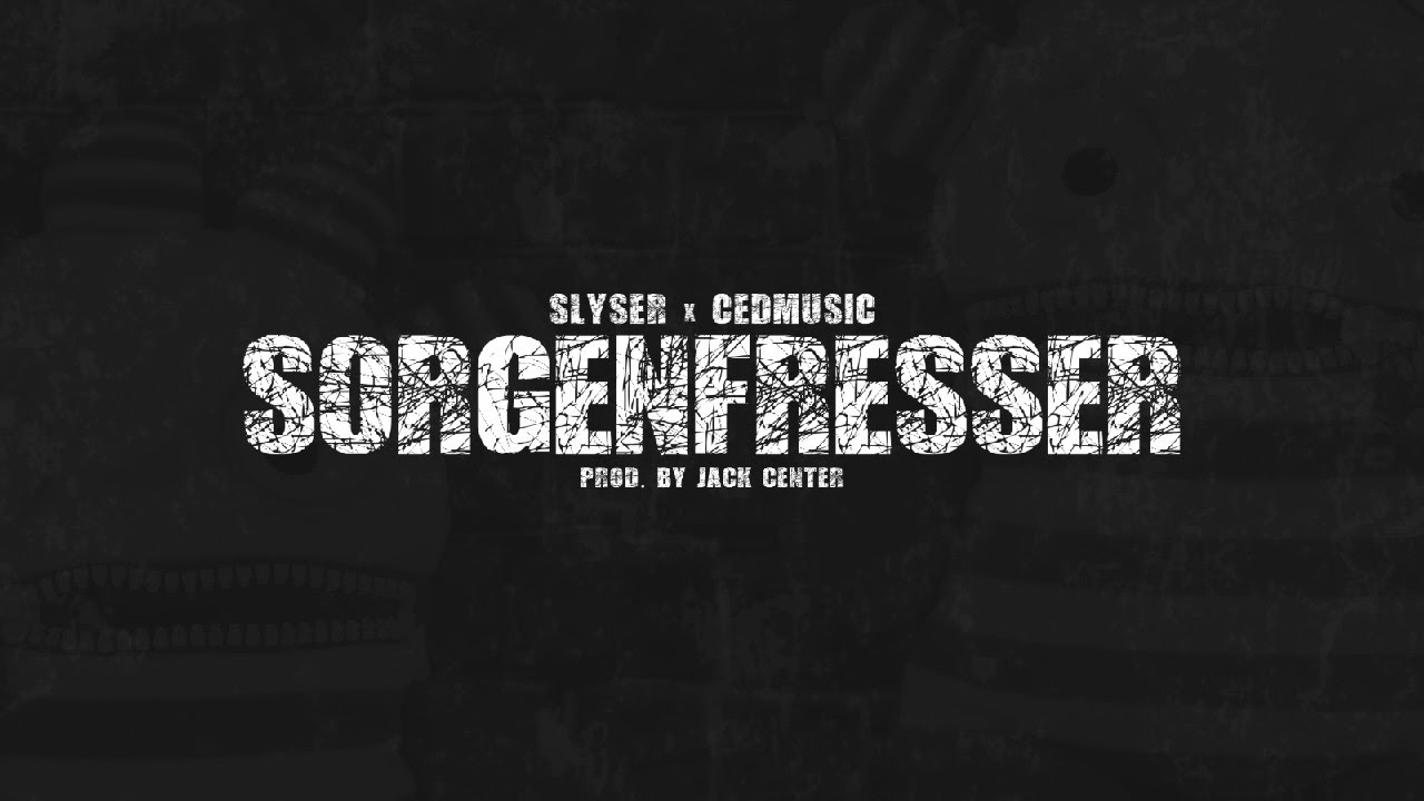 SLYSER x CED - SORGENFRESSER (PROD. BY JACK CENTER)