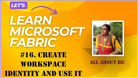 Microsoft Fabric - Use Workspace Identity to connect to ADLS gen2