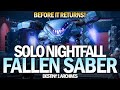 Before It Returns: Solo Fallen SABER Nightfall [Destiny 1 Archives]