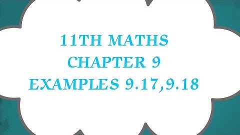 TN CLASS 11 MATHS/CHAPTER 9/LIMITS AND CONTINUITY/EXAMPLES 9.17,9.18(@MATHS STUDENT)