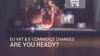 EU VAT & E-Commerce Changes from the 1st July 2021