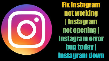 Fix Instagram not working | Instagram not opening | Instagram error bug today | Instagram down